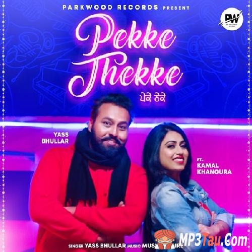 Pekke-Thekke-Ft-Gurlez-Akhtar Yass Bhullar mp3 song lyrics